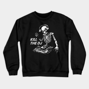 the dj skeleton playing music Crewneck Sweatshirt